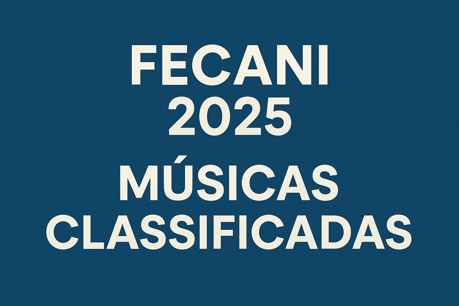 Músicas Classificadas para 2025